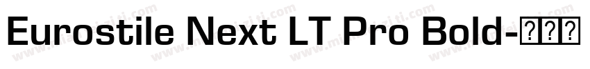Eurostile Next LT Pro Bold字体转换